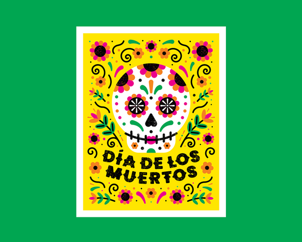 Colorful 'Dia de los Muertos' design with a sugar skull on a yellow background.