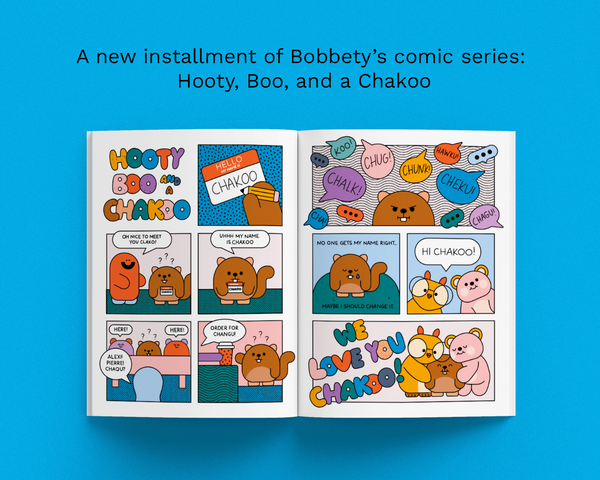 An open comic book spread featuring colorful cartoon characters and speech bubbles, centered on a bright blue background with black text above reading 'A new installment of Bobbty's comic series: Hooty, Boo, and a Chakoo.'.